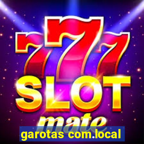 garotas com.local